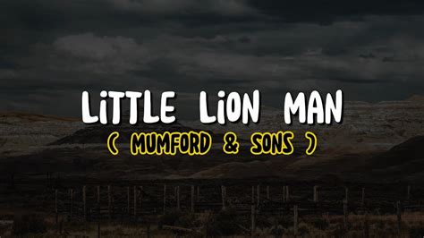 i really messed it up this time lyrics|Mumford & Sons – Little Lion Man lyrics.